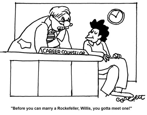 'Before you can marry a Rockefeller, Willis, you gotta meet one!'