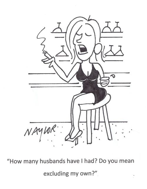 'How many husbands have I had? Do you mean excluding my own?'