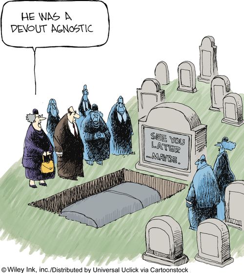 'He was a devout agnostic.'