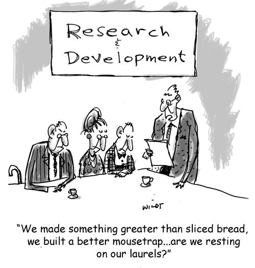 'We made something greater than sliced bread, we built a better mousetrap...are we resting on our laurels?'