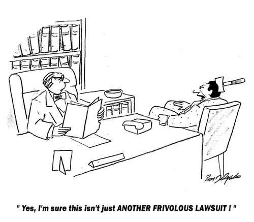 'Yes I am sure this isn't another FRIVOLOUS LAWSUIT!'
