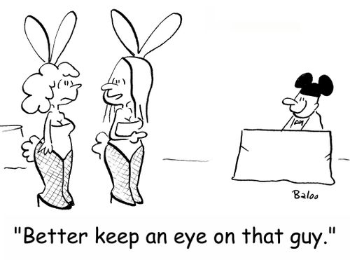 'Better keep an eye on that guy.'