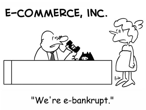 'We're e-bankrupt.'