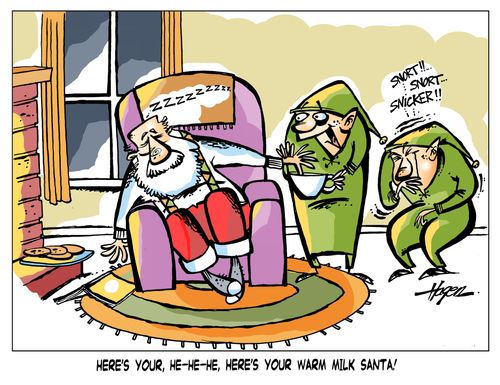 'Here's your, he-he-he, here's your warm milk Santa!'