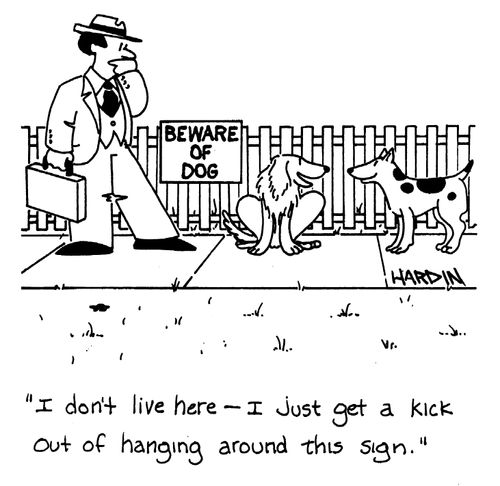 'I don't live here, I just get a kick out of hanging around this sign'.