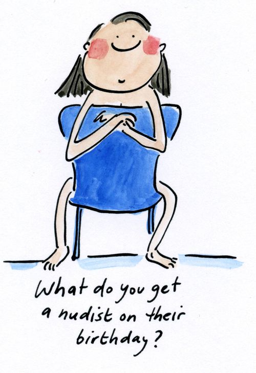 What do you get a nudist on their brithday?
