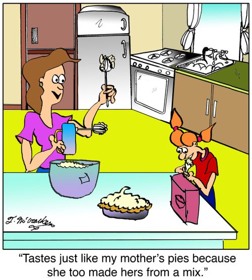 'Tastes just like my mother's pies because she too made hers from a mix.'