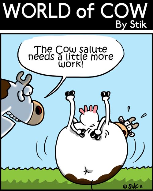 'The Cow salute needs a little more work!'