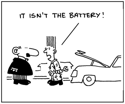 'It isn't the battery.'