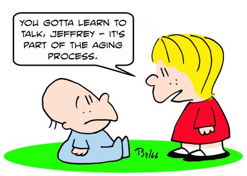 'You gotta learn to talk, Jeffrey -- it's part of the aging process.'