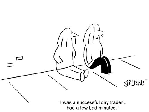 "I was a successful day trader...had a bad few minutes."