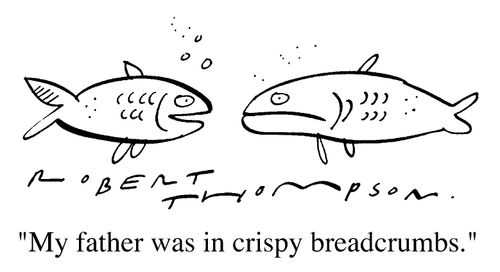 "My father was in crispy breadcrumbs."
