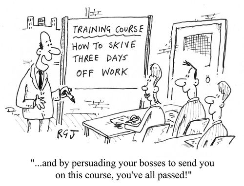 '...and by persuading your bosses to send you on this course, you've all passed!'