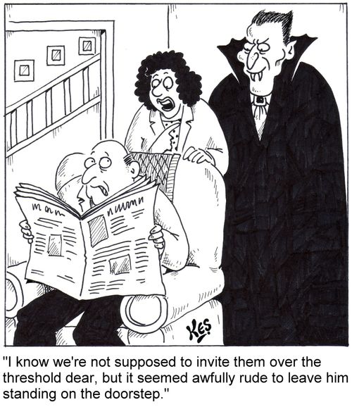 "I know we're not supposed to invite them over the threshold dear, but it seemed awfully rude to leave him standing on the doorstep."
