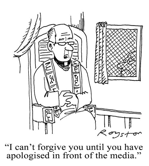 'I can't forgive you until you have apologised in front of the media.'