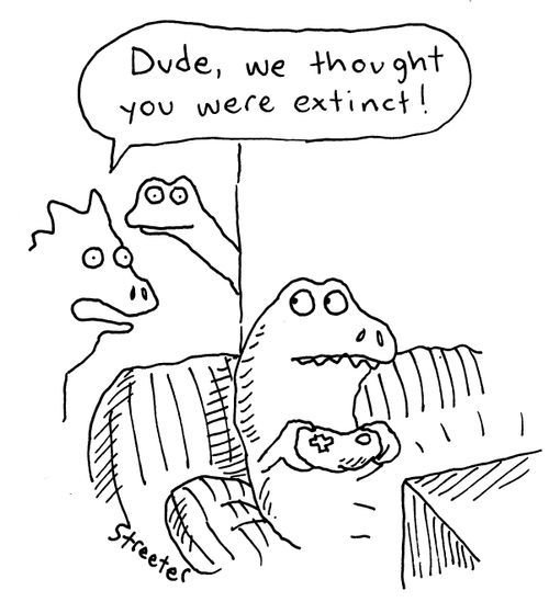 Dinosaur gamer - "Dude, we thought you were extinct!"