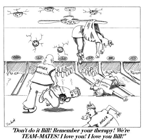 'Don't do it Bill! Remember your therapy! We're TEAM-MATES!! I love you! I love you Bill!' 