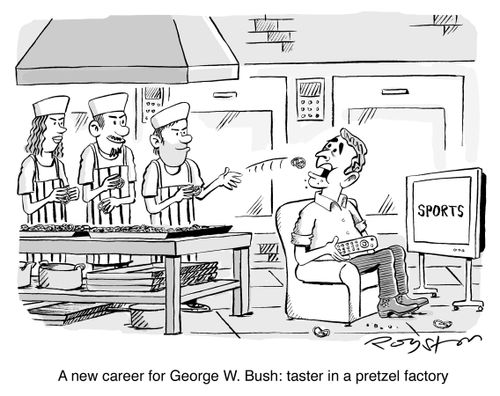 A new career for George W. Bush: taster in a pretzel factory.