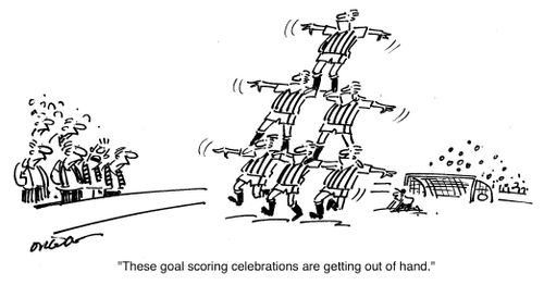'These goalscoring celebrations are getting out of hand.'