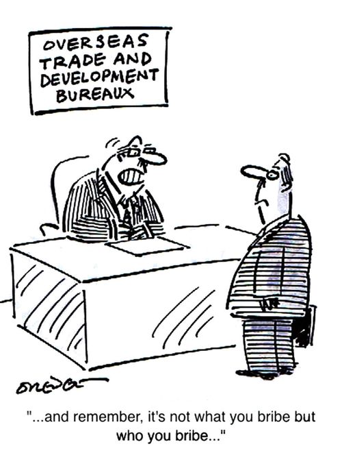 '...and remember, it's not what you bribe but who you bribe...'