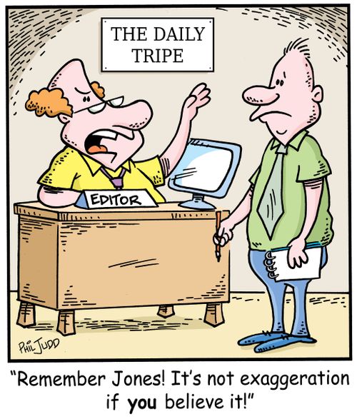 'Remember Jones! It's not exaggeration if you believe it!'