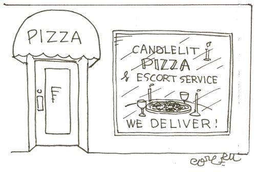 Candlelit Pizza & Escort Service...we deliver.