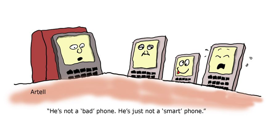 'He's not a 'bad' phone. He's just not a 'smart' phone.'