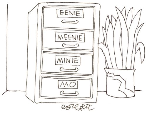 Files: 'Eenie, Meenie, Minie, Mo