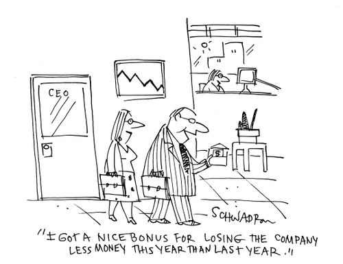 'I got a nice bonus for losing the company less money this year than last year.'