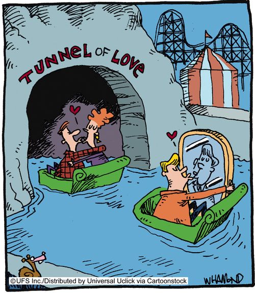 Narcissist in the tunnel of love.