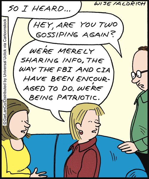 'We're merely sharing info, the way the FBI and CIA have been encouraged to do. We're being patriotic.'
