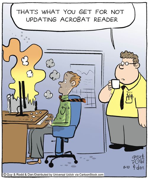 'That's what you get for not updating acrobat reader.'