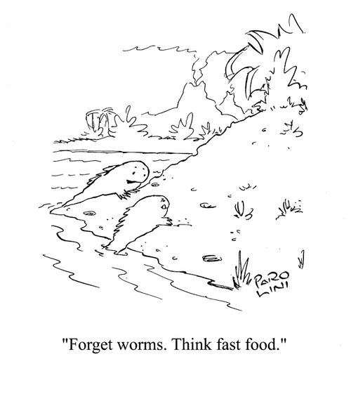 'Forget worms. Think fast food.'