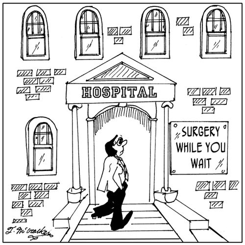 Surgery While You Wait.