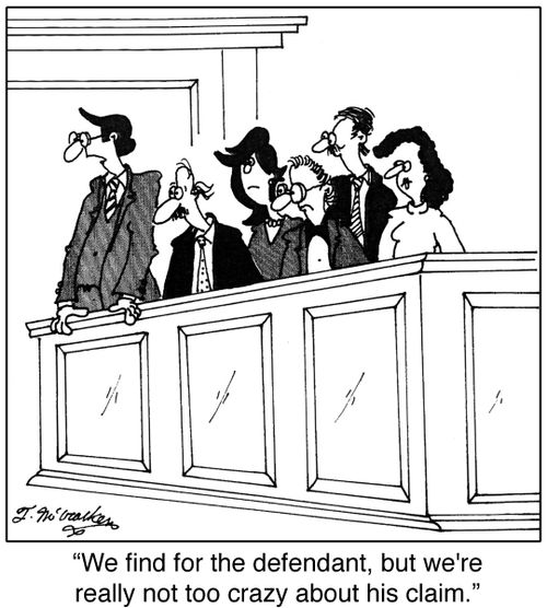 'We find for the defendant, but we're really not too crazy about his claim.'