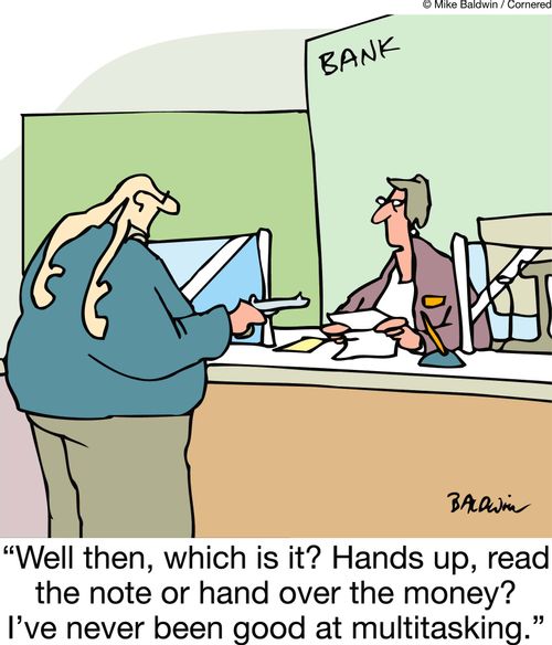 'Well then, which is it? Hands up, read the note or hand over the money? I've never been good at multitasking.'