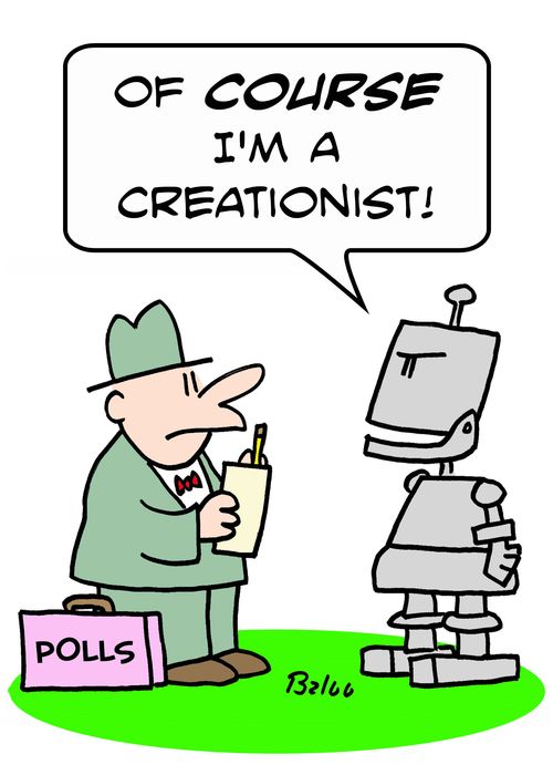 POLLS, 'Of COURSE I'm a creationist!'