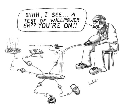 'Ohhh,a test of willpower eh?? YOU'RE ON!!'
