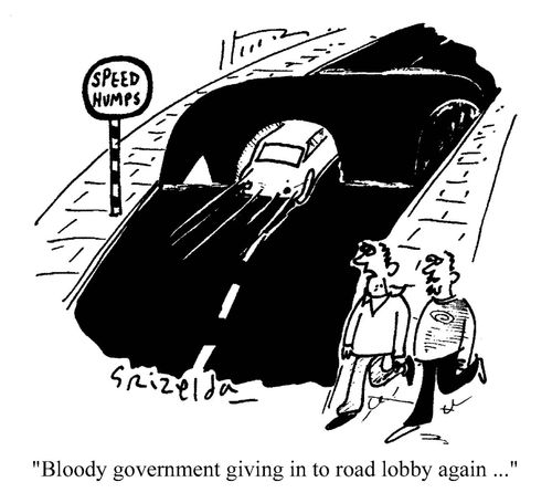 'Bloody government giving in to road lobby again...'