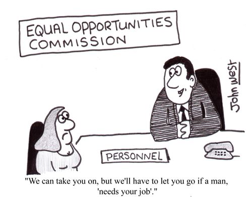 'We can take you on, but we'll have to let you go if a man 'needs your job'.'
