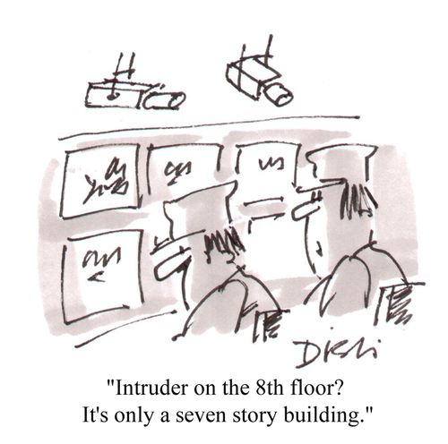 'Intruder on the 8th floor? It's only a seven story building.'