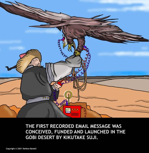 The first recorded e-mail message was launched in the Gobi Desert by Kikitake Suji