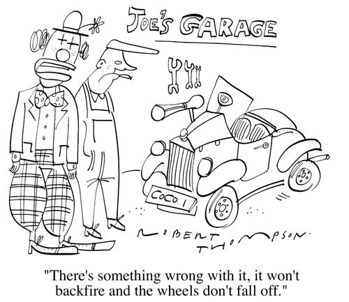 Joe's Garage - "There's something wrong with it.It won't backfire and the wheels don't fall off."