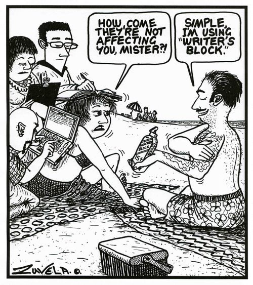 Girl - 'How come they're not affecting you, mister?!'  Man - 'Simple, I'm using 'Writer's Block'.'