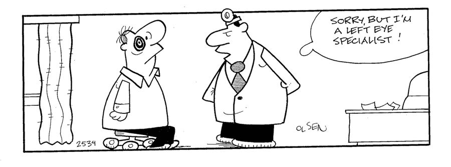 'Sorry, but I'm a left eye specialist!'
