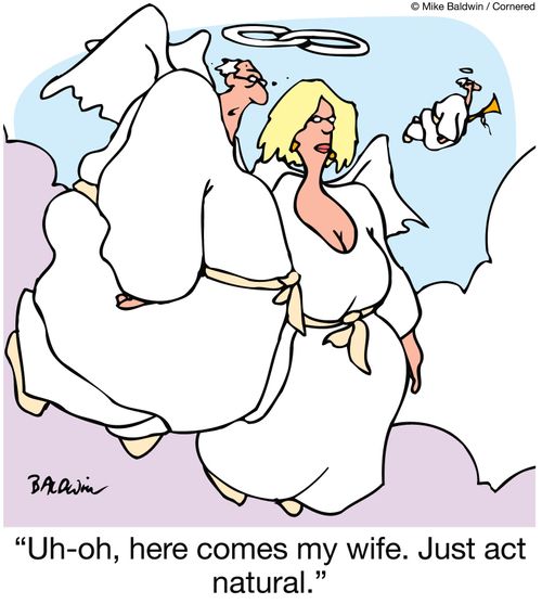 'Uh-oh, here comes my wife. Just act natural.'