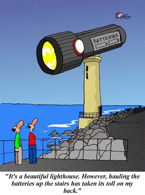 'It's a beautiful lighthouse. However, hauling the batteries up the stairs has taken its toll on my back.'
