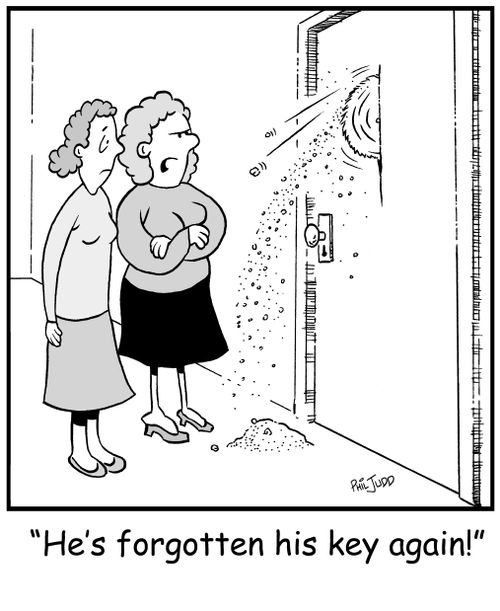 'He's forgotten his key again!'