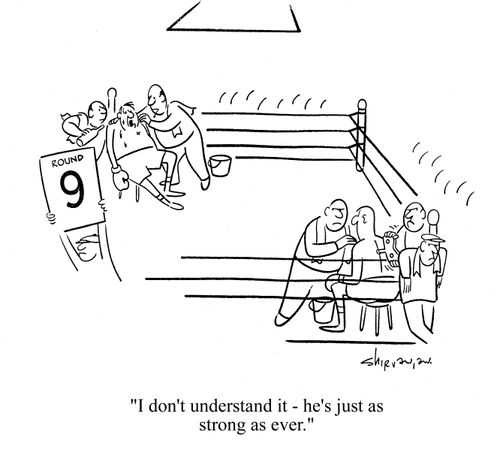 'I don't understand - he's just as strong as ever.'