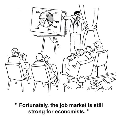 'Fortunately, the job market is still strong for economists.'